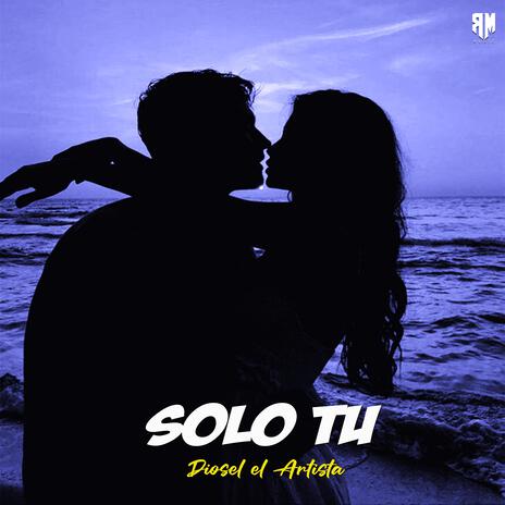 Solo Tu | Boomplay Music