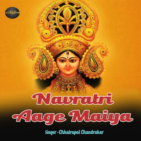 Navratri Aage Maiya | Boomplay Music