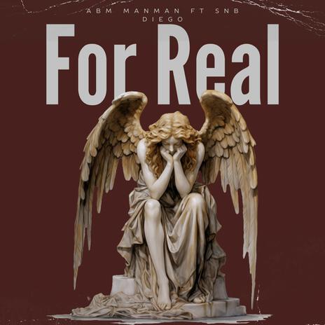 For Real ft. SNB Diego | Boomplay Music