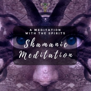 Shamanic  Meditation