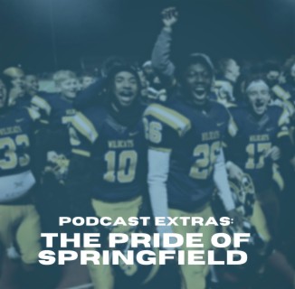 Podcast Extras:  The Pride of Springfield