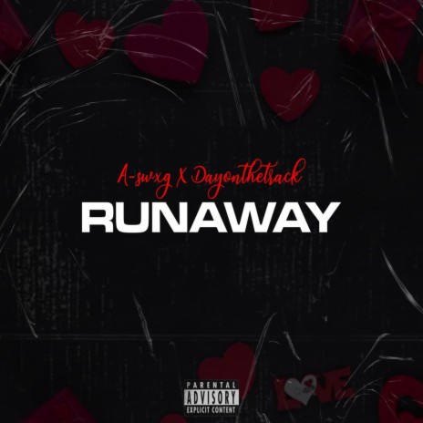 Runaway ft. Dayonthetrack | Boomplay Music