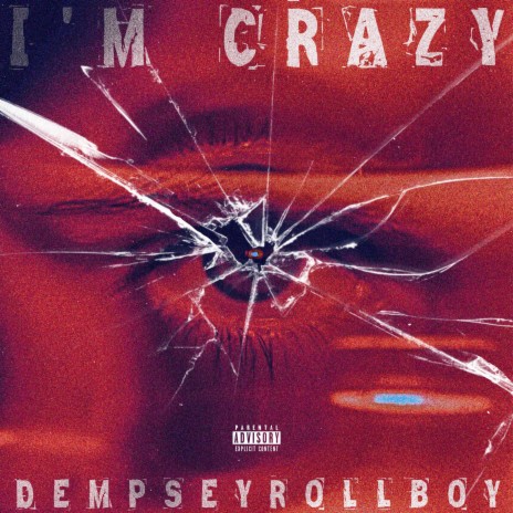 I'm Crazy | Boomplay Music
