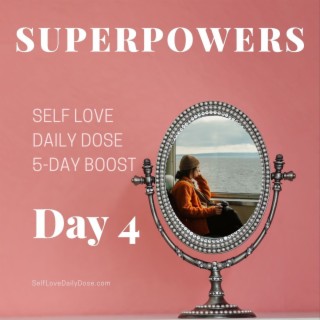 SLDD Day 4: Tap Into Your Superpowers