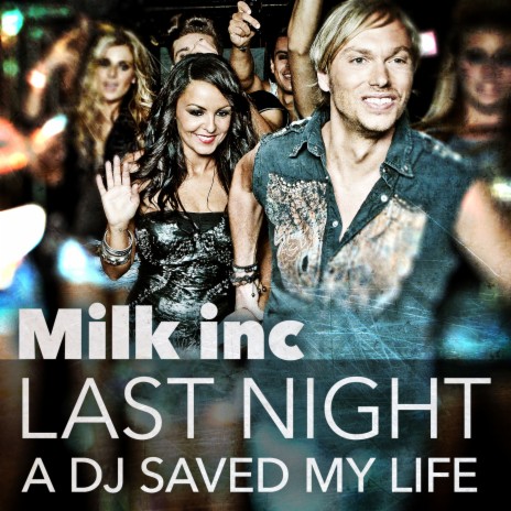 Last Night A DJ Saved My Life | Boomplay Music