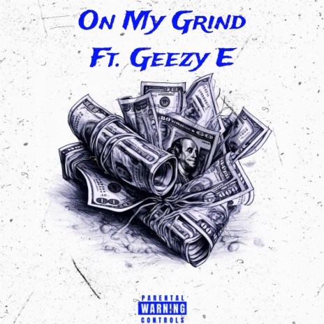 On My Grind ft. Geezy E