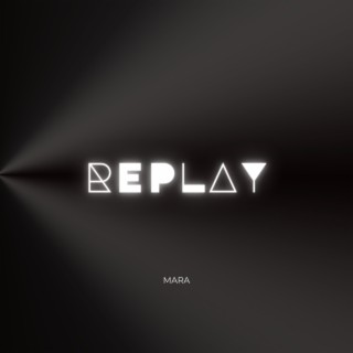 REPLAY lyrics | Boomplay Music
