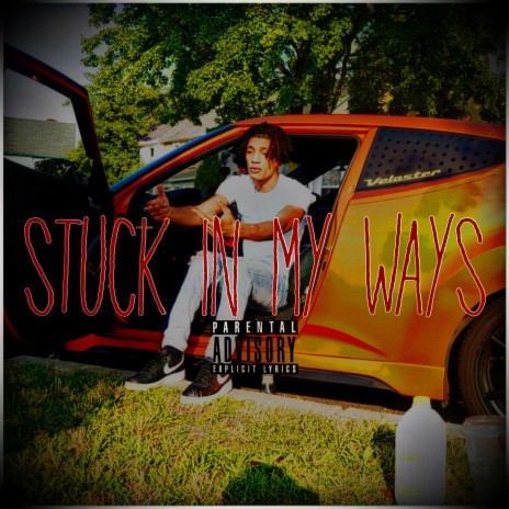 Stuck In My Ways | Boomplay Music