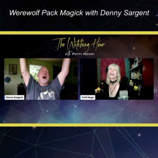 Werewolf Pack Magick with Denny Sargent