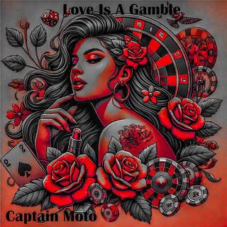 Love Is A Gamble