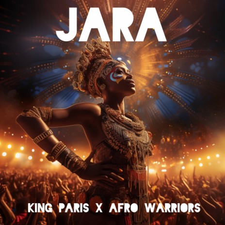 JARA ft. AFRO WARRIORS | Boomplay Music