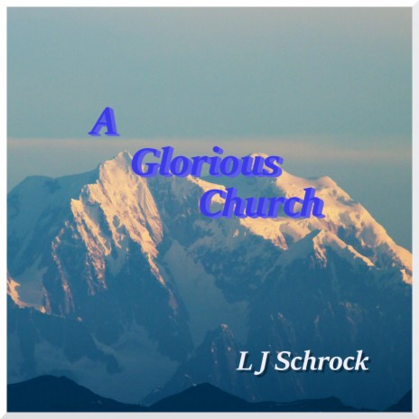 A Glorious Church | Boomplay Music