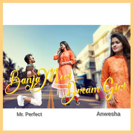 BANJA MERI DREAM GIRL | Boomplay Music