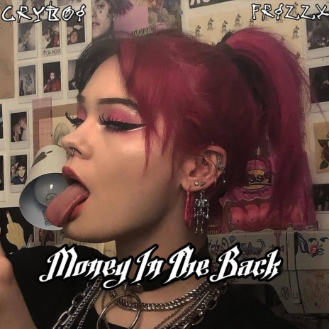 Money In The Back ft. Frizzx | Boomplay Music