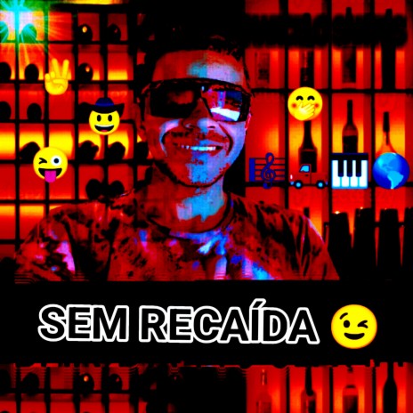 Sem Recaída | Boomplay Music