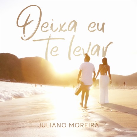 Deixa Eu Te Levar | Boomplay Music