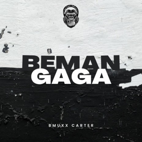 Beman gaga | Boomplay Music