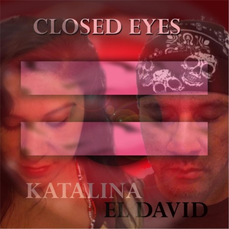 Closed Eyes ft. Katalina | Boomplay Music