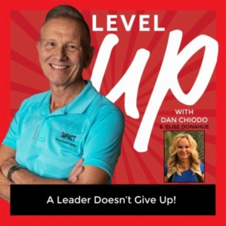 LevelUp Podcast EP37 with Elise Donahue - A Leader Doesn’t Give Up