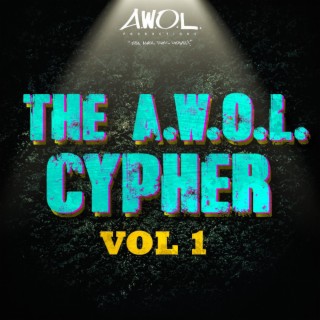 The A.W.O.L. Cypher (Vol.1)