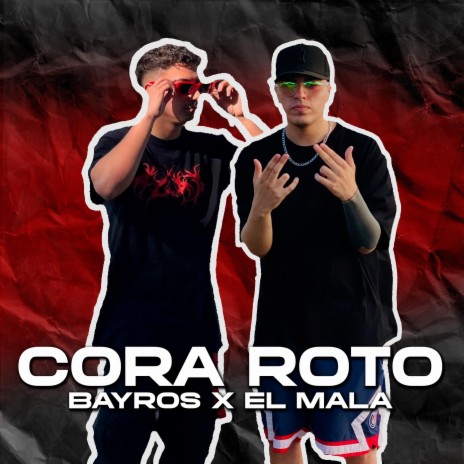 Cora Roto ft. El Mala & Mutio | Boomplay Music