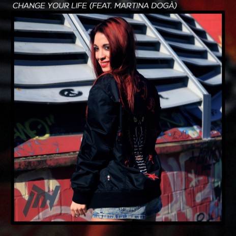 Change Your Life (feat. Martina Dogà)
