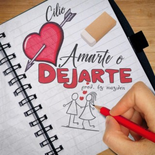 Amarte o Dejarte