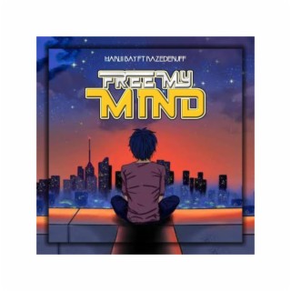Free My Mind ft. Razederuff lyrics | Boomplay Music