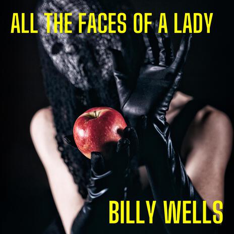 All the Faces Of A Lady | Boomplay Music