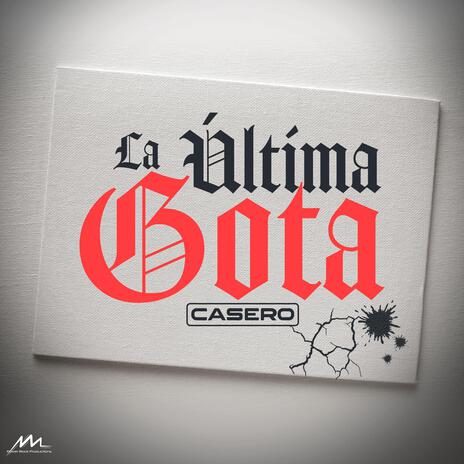 La Última Gota | Boomplay Music