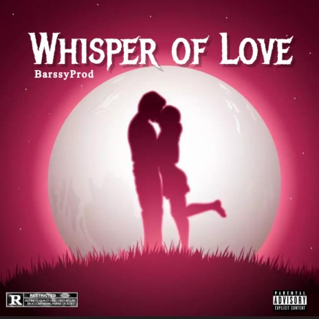 Whisper of Love | Boomplay Music