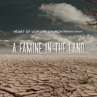 A Famine in the Land
