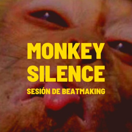 Monkey Silence Sesión De Beatmaking | Boomplay Music