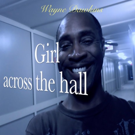 Girl Across the Hall | Boomplay Music