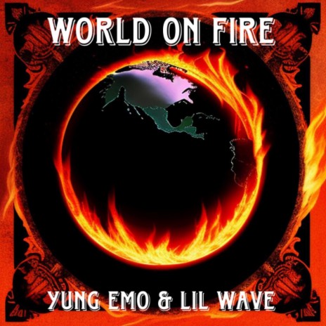 World On Fire ft. Lil Wave | Boomplay Music