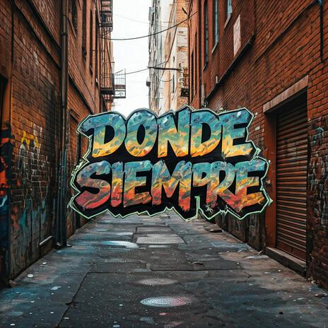 Donde siempre ft. Juanito Maleza | Boomplay Music