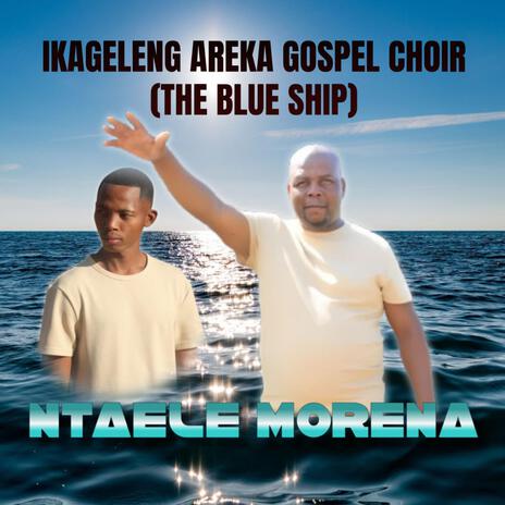 Ntaele Morena | Boomplay Music