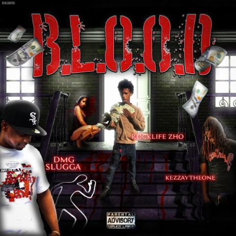 BLOOD ft. Rocklife Zho & DMG Slugga | Boomplay Music