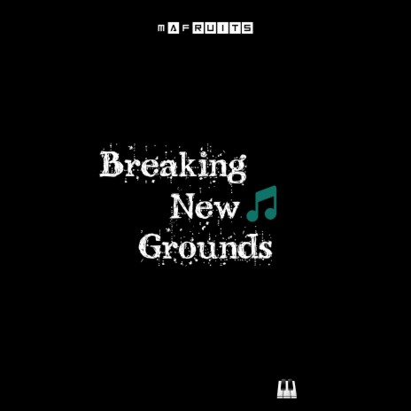 Breaking New Grounds ft. Xolani Carios Sibiya