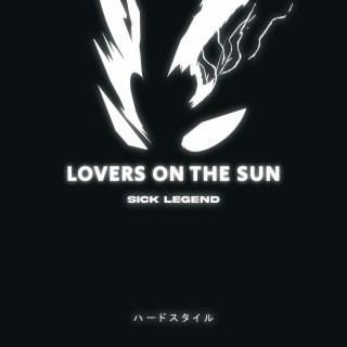 LOVERS ON THE SUN HARDSTYLE