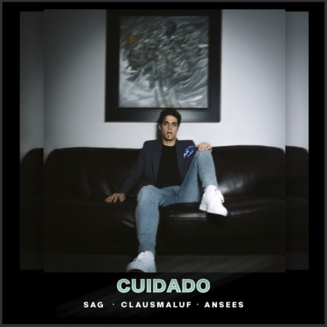 Cuidado ft. Claus Maluf & Ansees | Boomplay Music