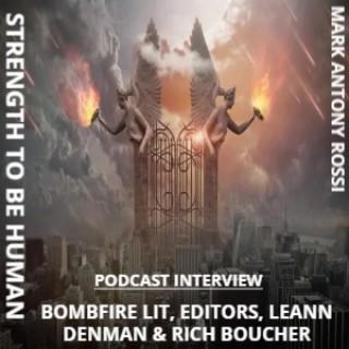 S2 E165: Interview with Bombfire Lit -- Editors Leann Denman & Rich Boucher