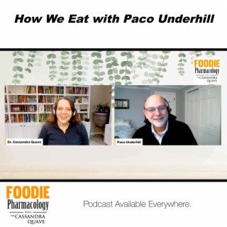 How We Eat with Paco Underhill