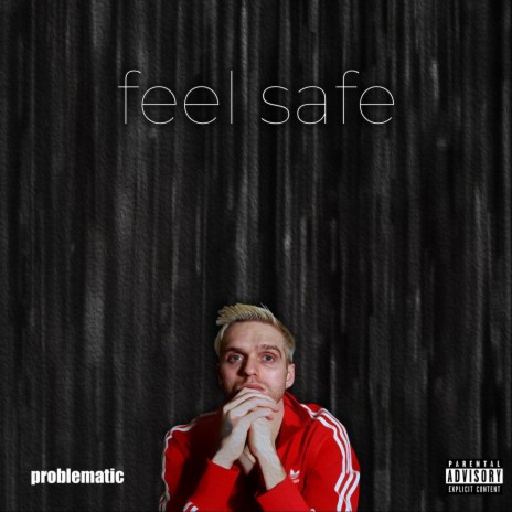 Feel Safe | Boomplay Music