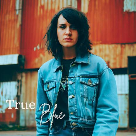 True Blue | Boomplay Music