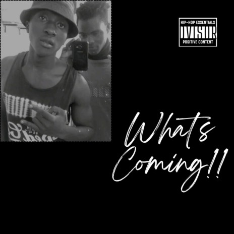 What's Coming | Boomplay Music