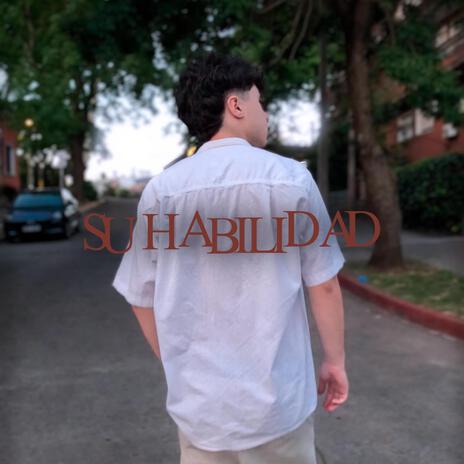 SU HABILIDAD | Boomplay Music