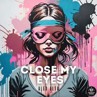 Close My Eyes