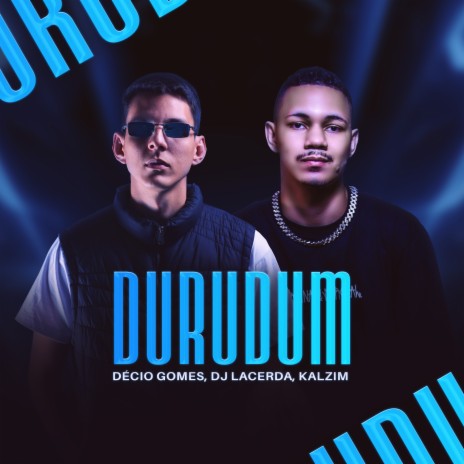 Durudum ft. MATHEUS LACERDA & MC KALZIN | Boomplay Music