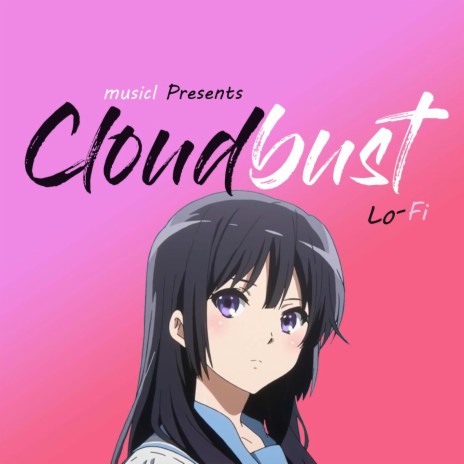 Cloudbust - LoFi | Boomplay Music